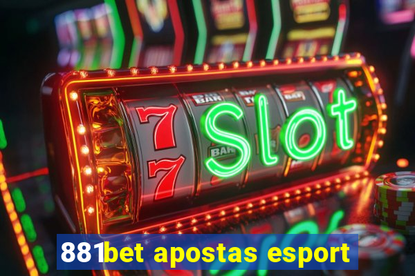 881bet apostas esport